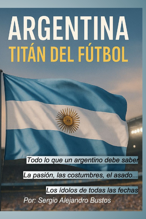 Knjiga Argentina Sergio Alejandro Bustos