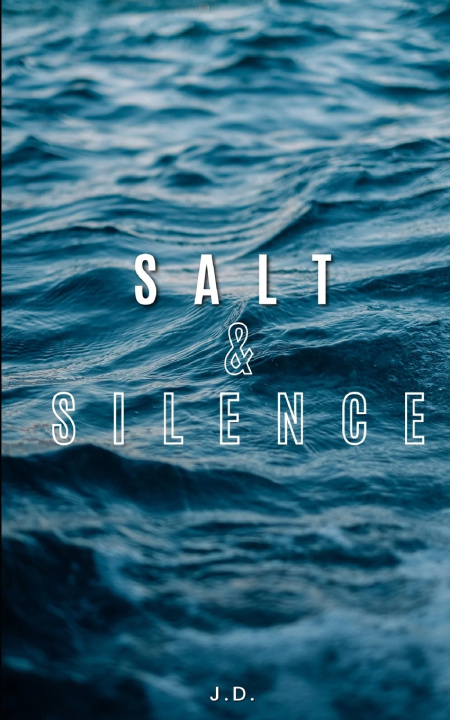 Knjiga Salt & Silence J. D.