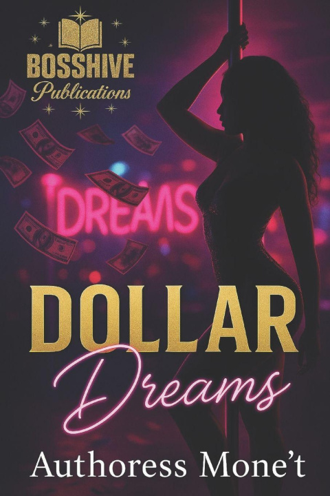 Knjiga Dollar Dreams Authoress Mone't