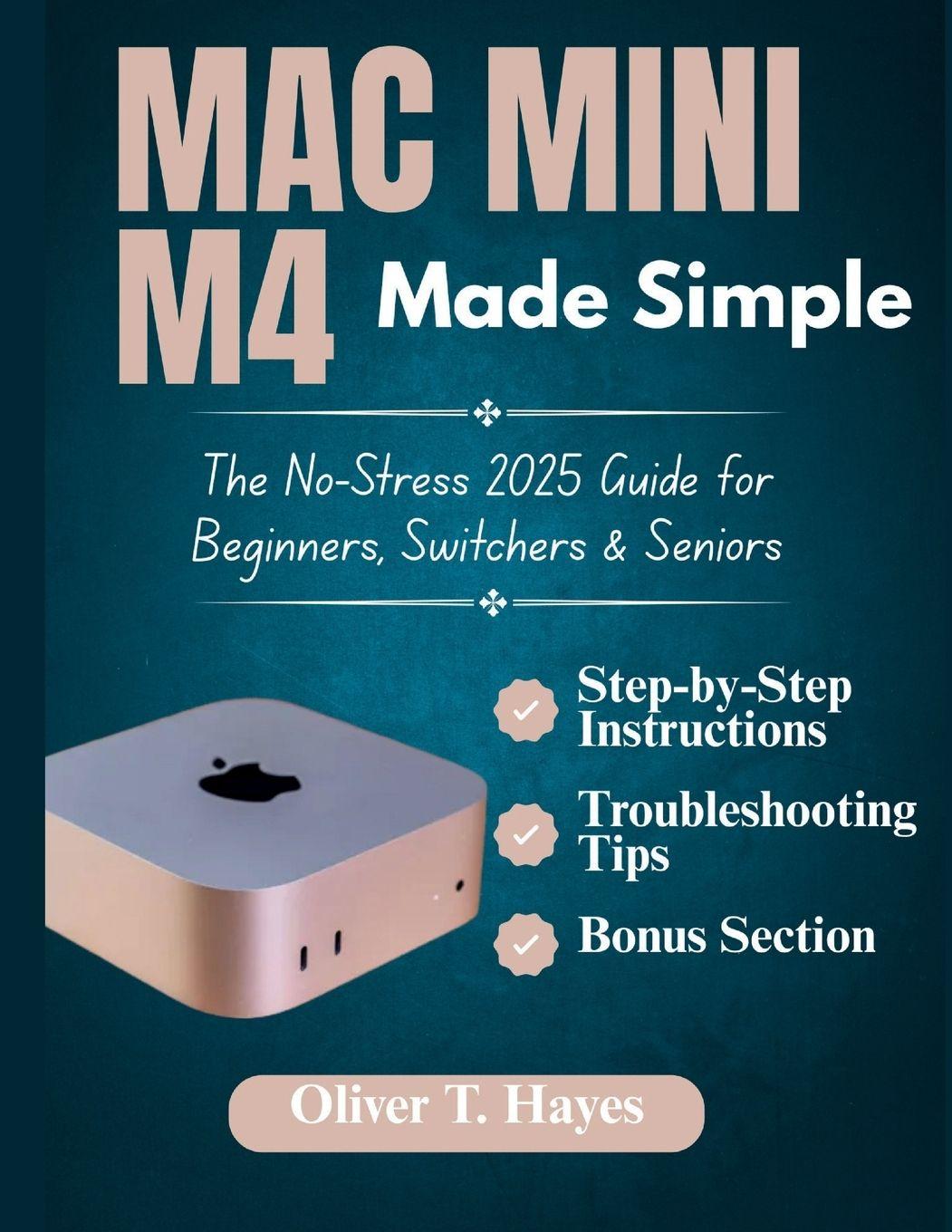 Kniha MAC MINI M4 MADE SIMPLE Oliver T. Hayes