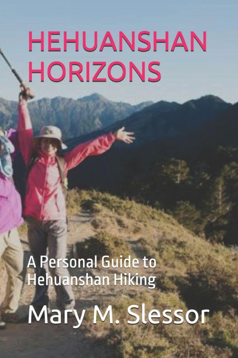 Knjiga HEHUANSHAN HORIZONS Mary M. Slessor