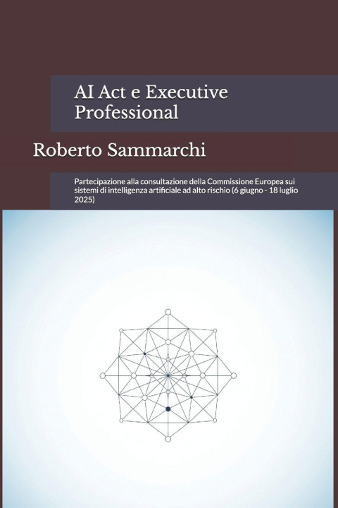 Kniha AI Act e Executive Professional Roberto Sammarchi