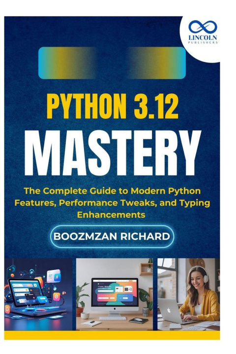 Könyv Python 3.12 Mastery BOOZMZAN RICHARD