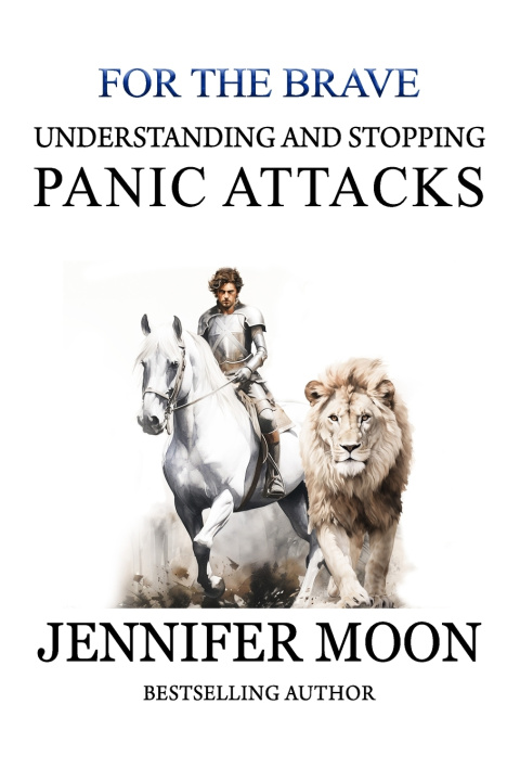 Kniha Understanding and stopping panic attacks Jennifer Moon