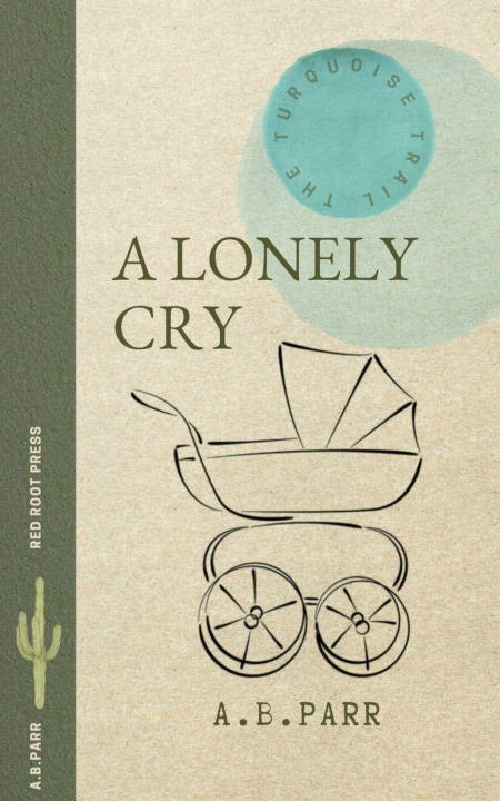Knjiga A Lonely Cry A. B. Parr