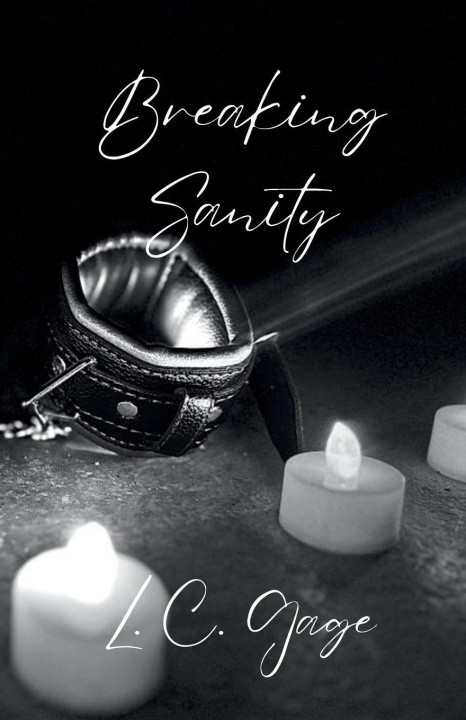 Knjiga Breaking Sanity L.C. Gage