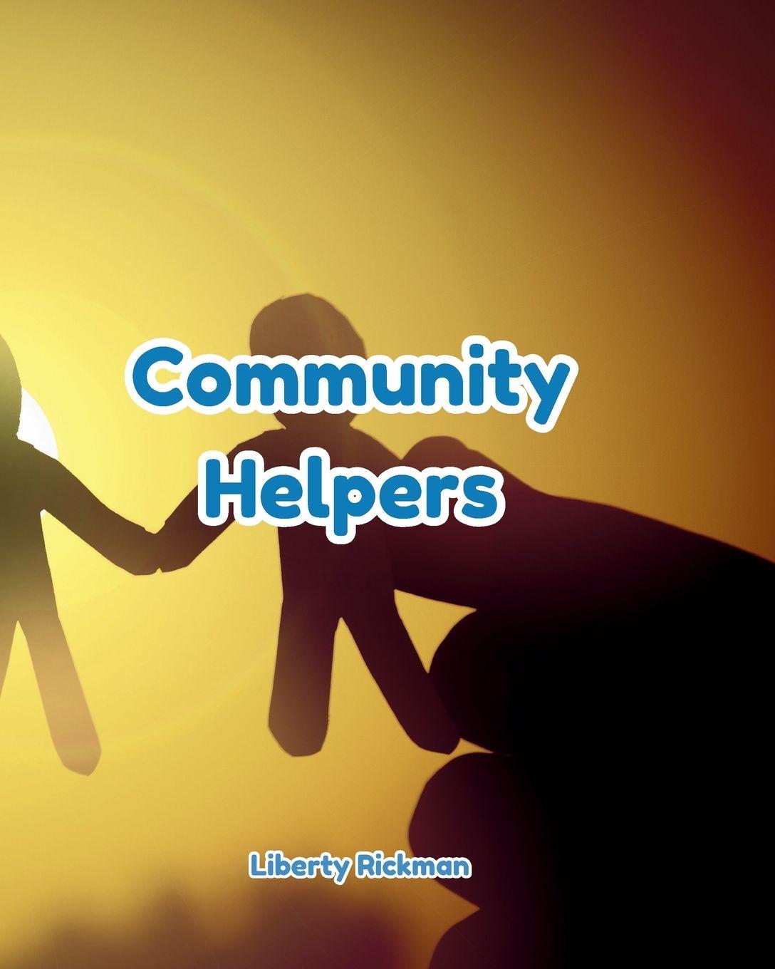 Kniha Community Helpers Liberty Rickman