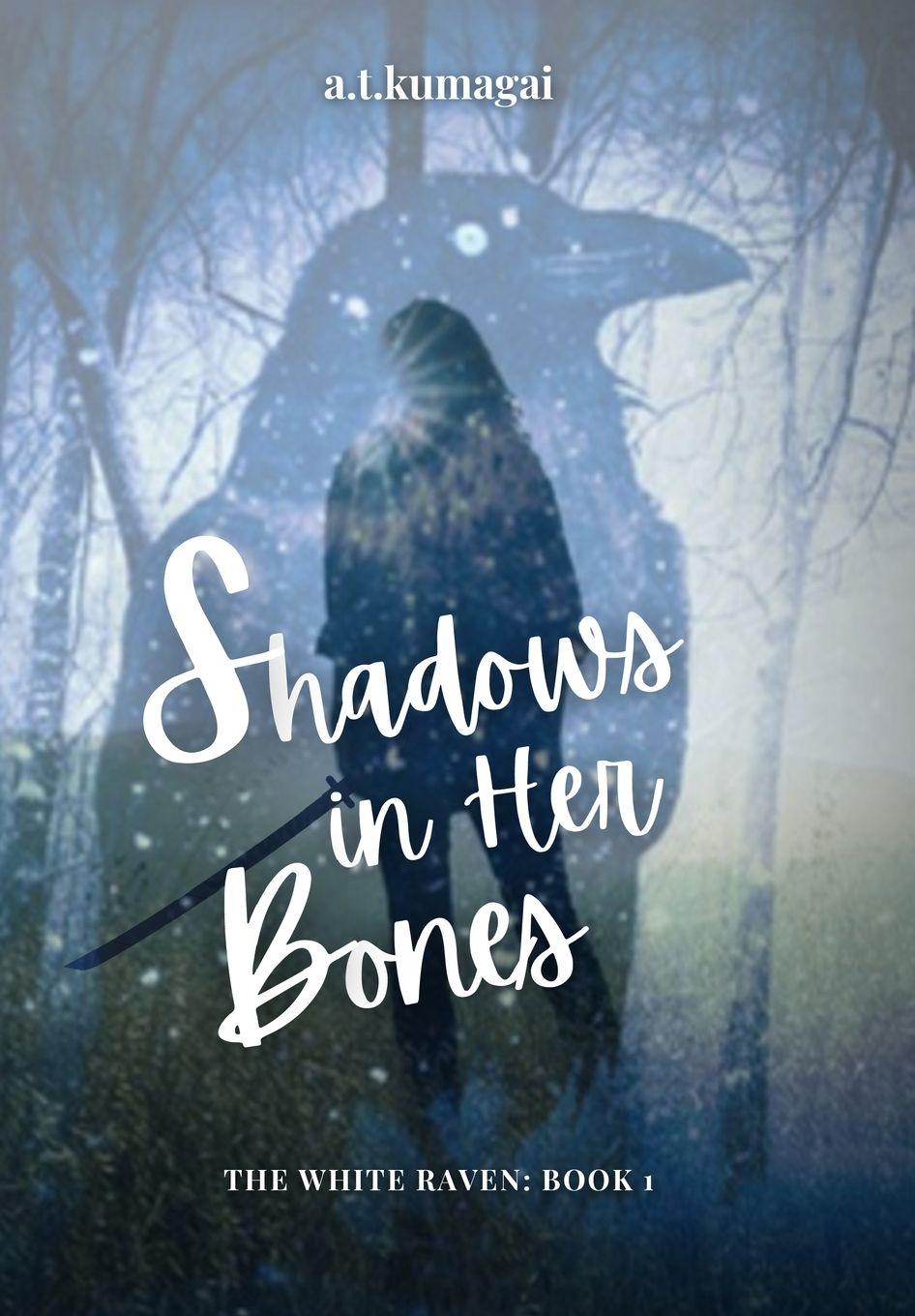 Könyv Shadows in Her Bones a.t.kumagai