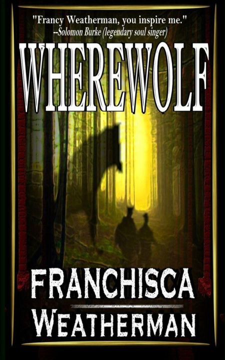 Könyv Wherewolf Franchisca Weatherman