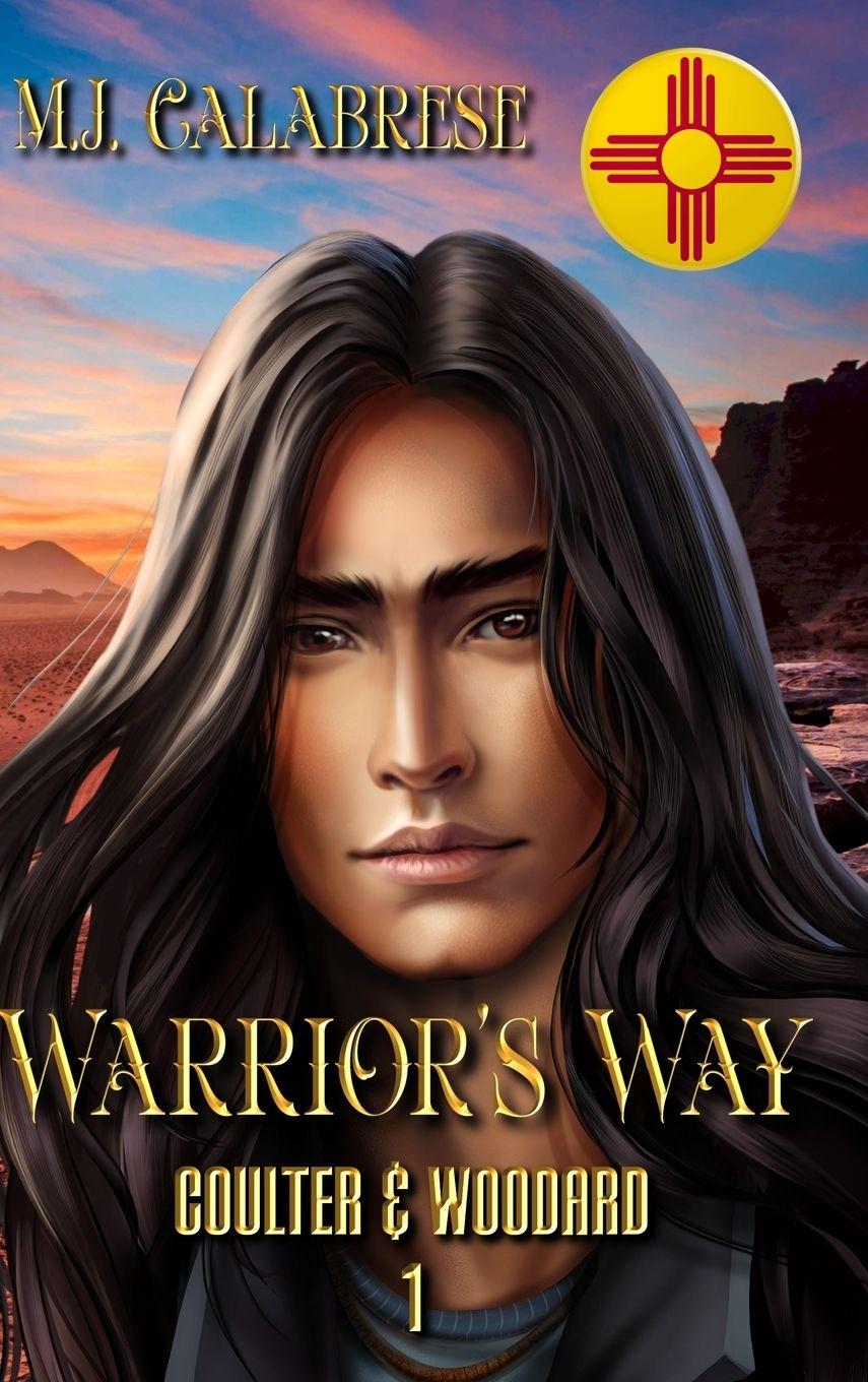 Knjiga Warrior's Way M.J. Calabrese