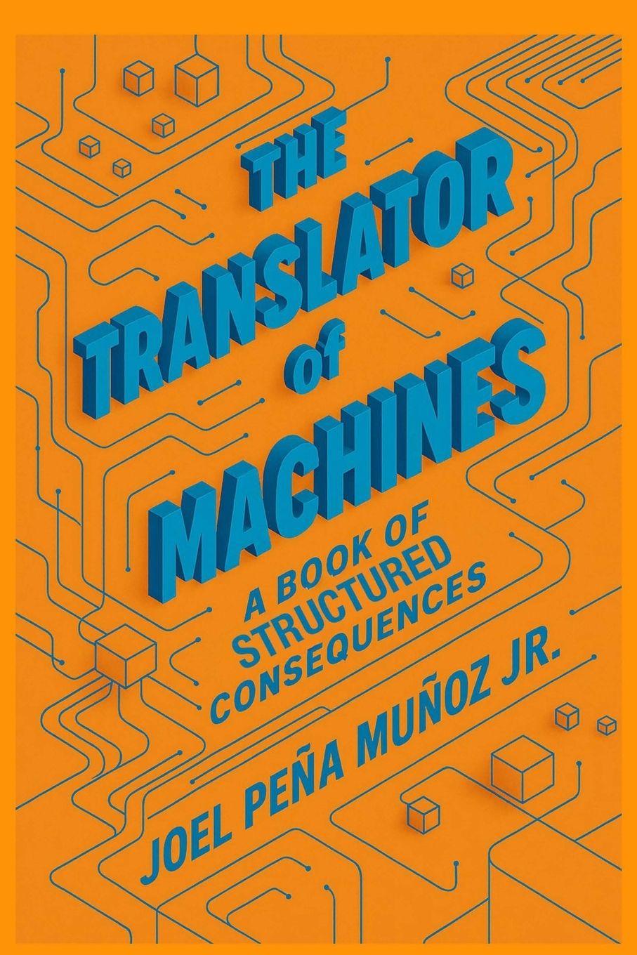Kniha The Translator of Machines Joel Peña Muñoz