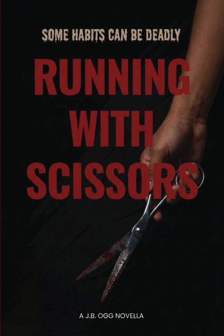 Kniha Running With Scissors J.B. Ogg