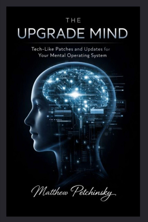 Kniha The Upgrade Mind Matthew Petchinsky