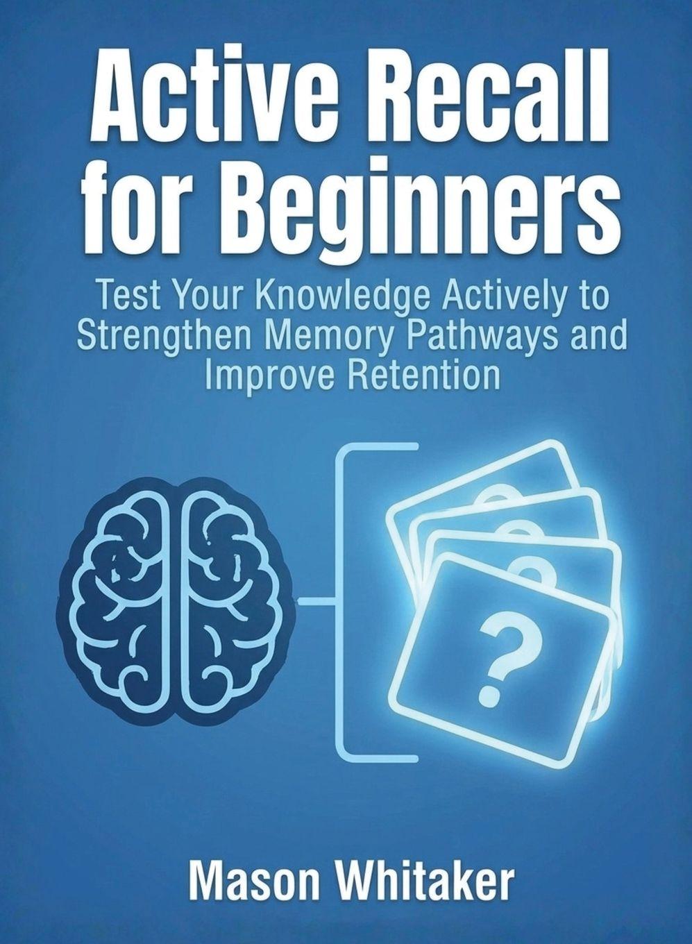 Kniha Active Recall for Beginners Mason Whitaker