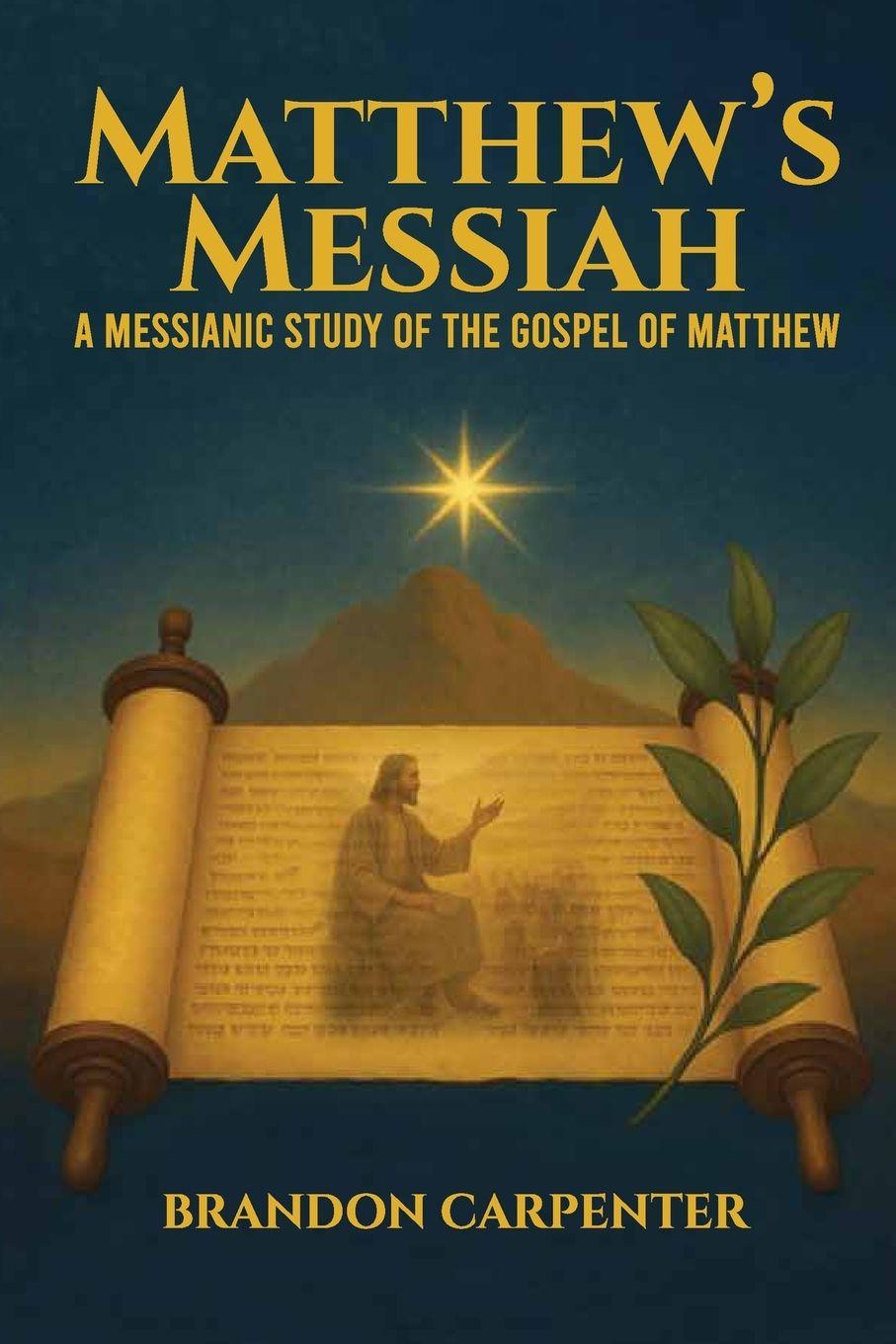 Kniha Matthew's Messiah Brandon Carpenter