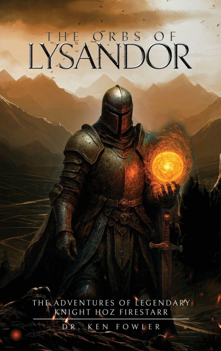 Knjiga The Orbs of Lysandor Ken Fowler