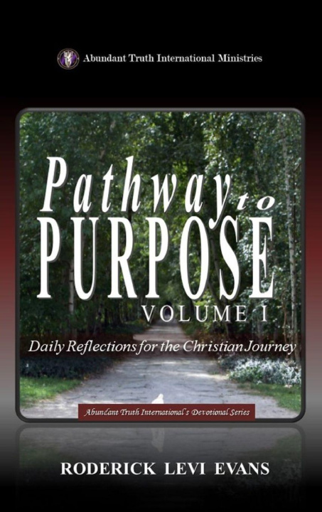 Book Pathway to Purpose (Volume I) Roderick Levi Evans