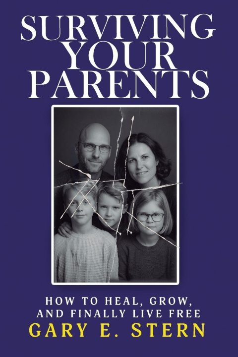 Knjiga Surviving Your Parents Gary E Stern