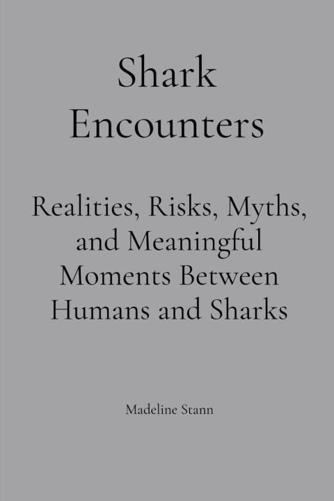 Knjiga Shark Encounters Madeline Stann
