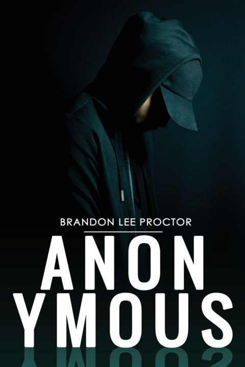 Könyv Anonymous Brandon Lee Proctor