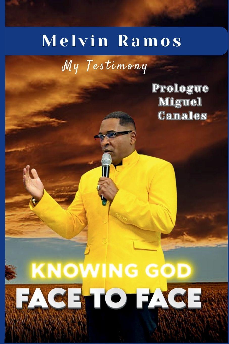 Kniha KNOWING GOD FACE TO FACE Melvin Ramos