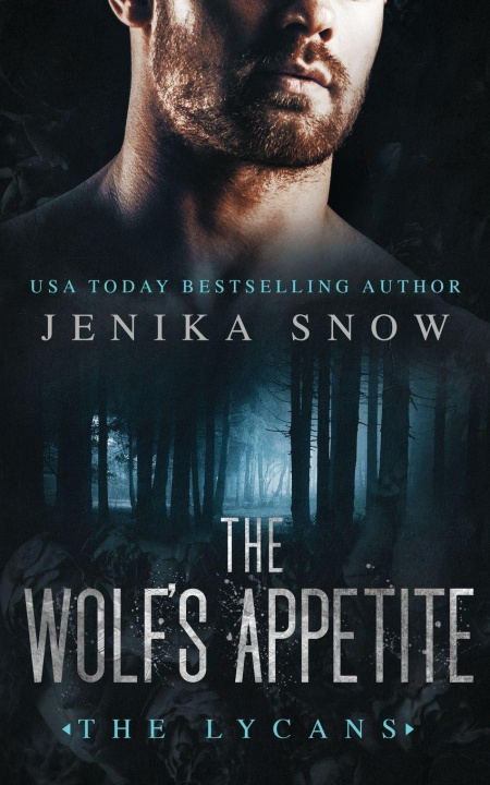 Book The Wolf's Appetite (The Lycans, 8) Jenika Snow