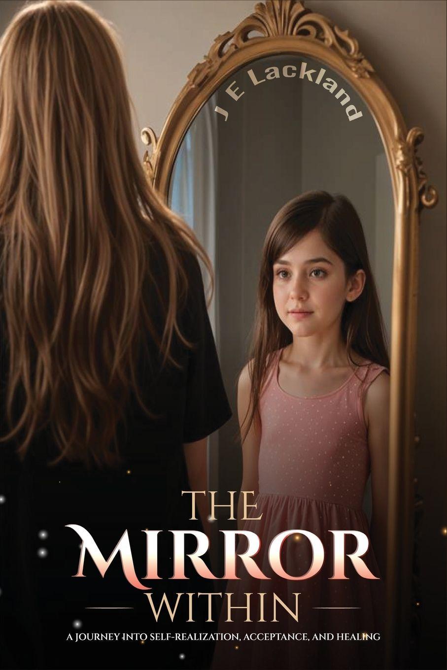 Knjiga The Mirror Within J E Lackland