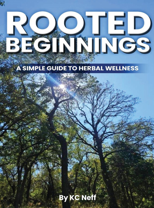 Book Rooted Beginnings KC Neff