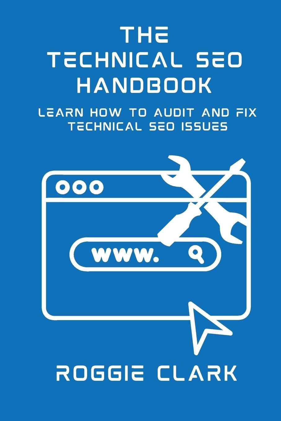 Kniha Technical SEO Handbook Roggie Clark
