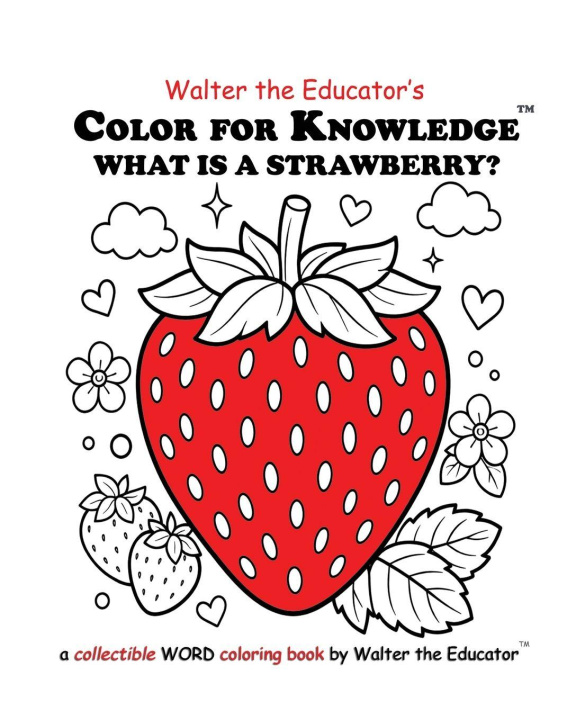 Könyv Color for Knowledge Walter the Educator