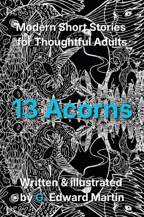 Book 13 Acorns G. Edward Martin