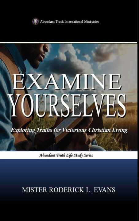 Книга Examine Yourselves Mister Roderick L. Evans