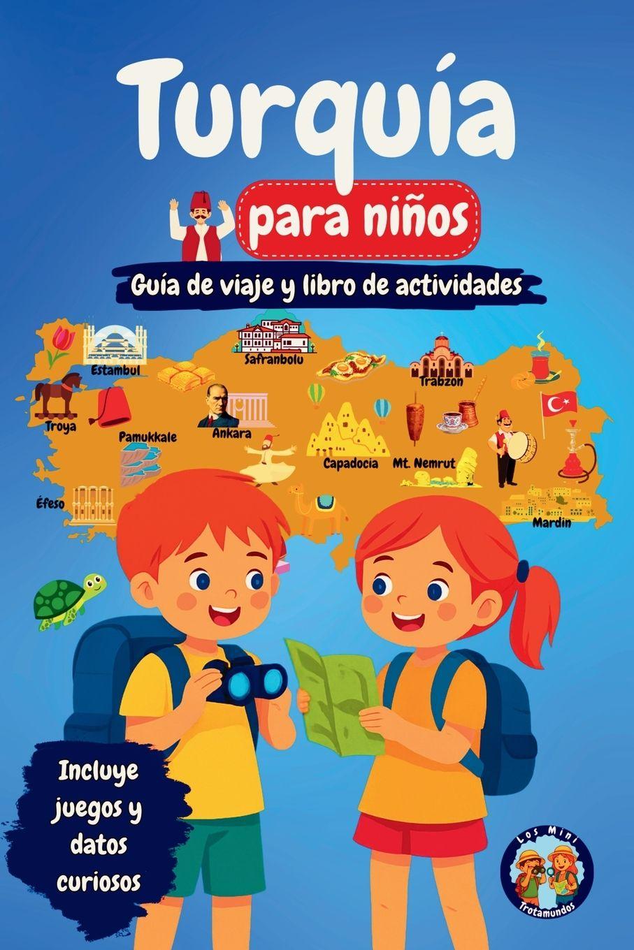 Kniha Turquía para niños - Guía de viaje y libro de actividades Sylvia Mixam