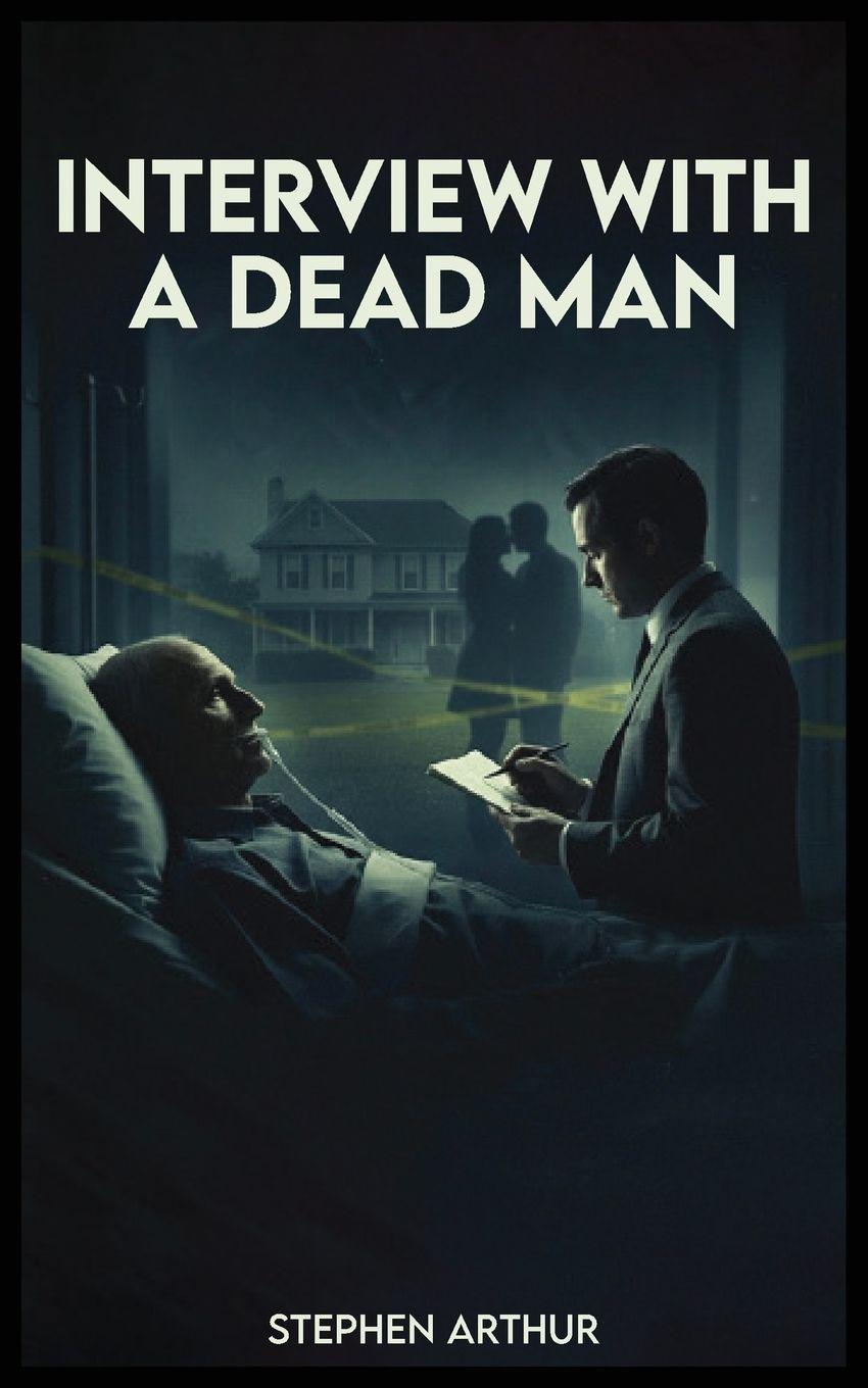 Kniha Interview with a Dead Man Stephen Arthur