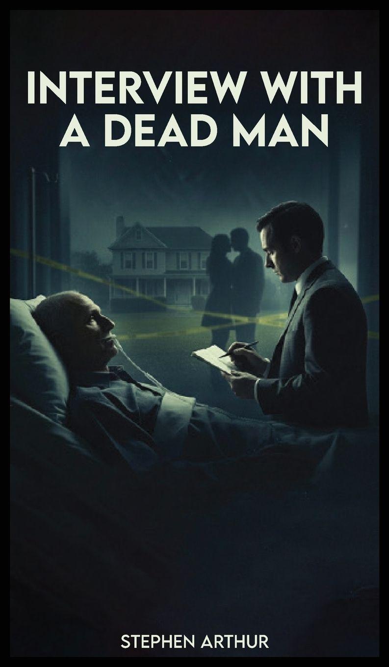 Kniha Interview with a Dead Man Stephen Arthur