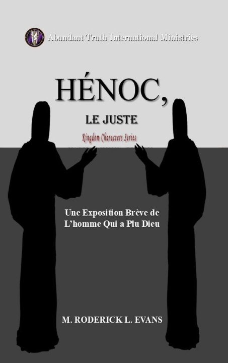 Knjiga Hénoc, Le Juste M. Roderick L. Evans