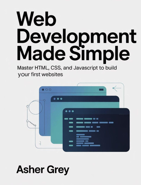 Könyv Web Development Made Simple Asher Grey