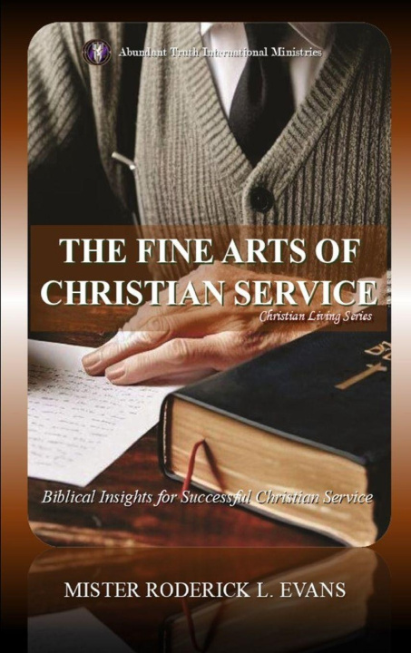 Kniha The Fine Arts of Christian Service Mister Roderick L. Evans