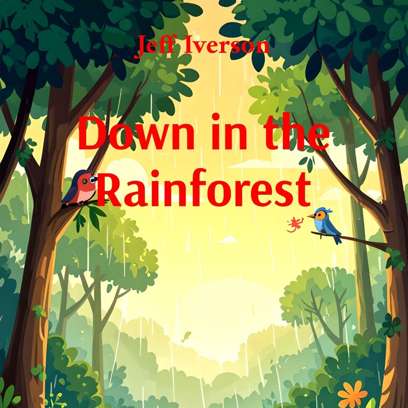 Kniha Down in the Rainforest Jeff Iverson