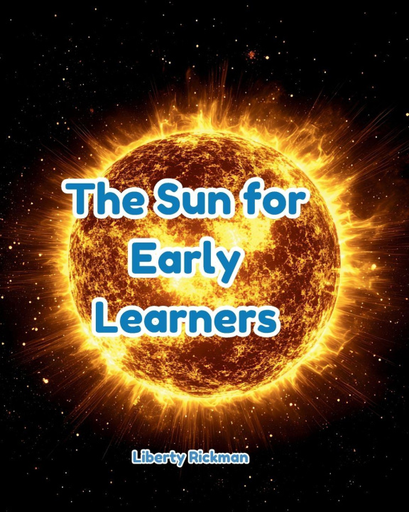 Libro The Sun for Early Learners Liberty Rickman