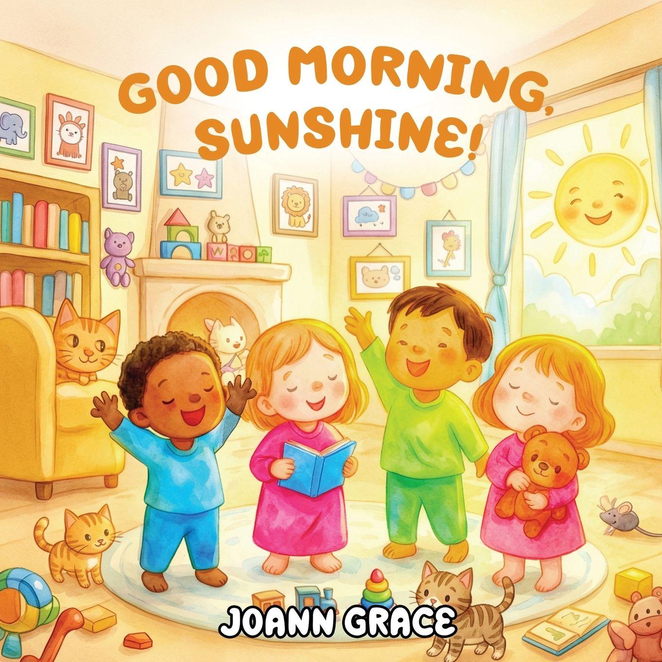 Könyv GOOD MORNING, SUNSHINE JoAnn Grace