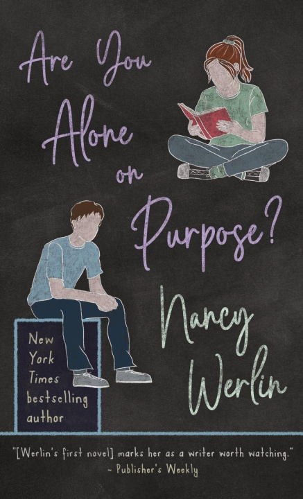Book Are You Alone on Purpose? Nancy Werlin
