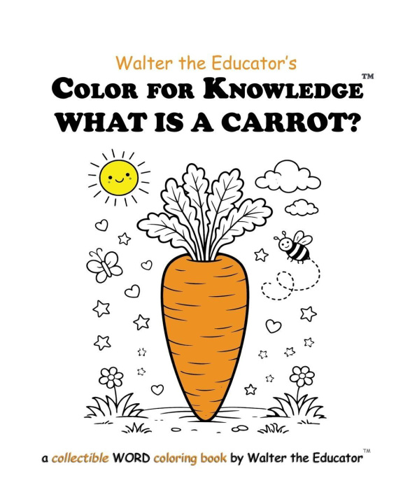 Könyv Color for Knowledge Walter the Educator