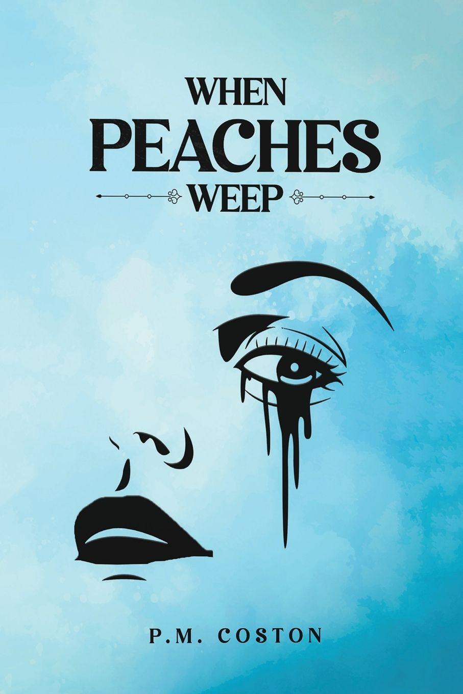 Book When Peaches Weep PM COSTON