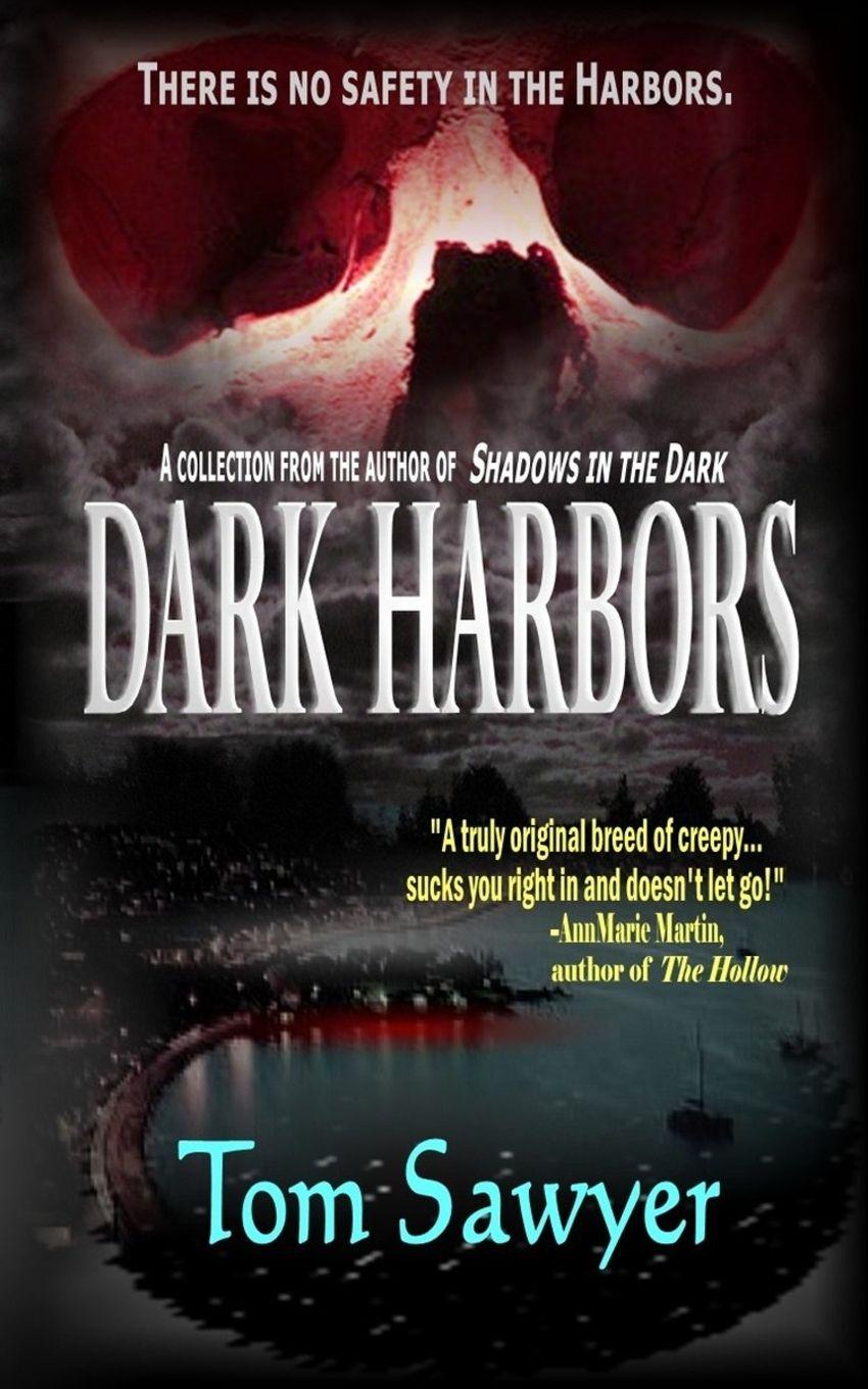Kniha Dark Harbors Tom Sawyer