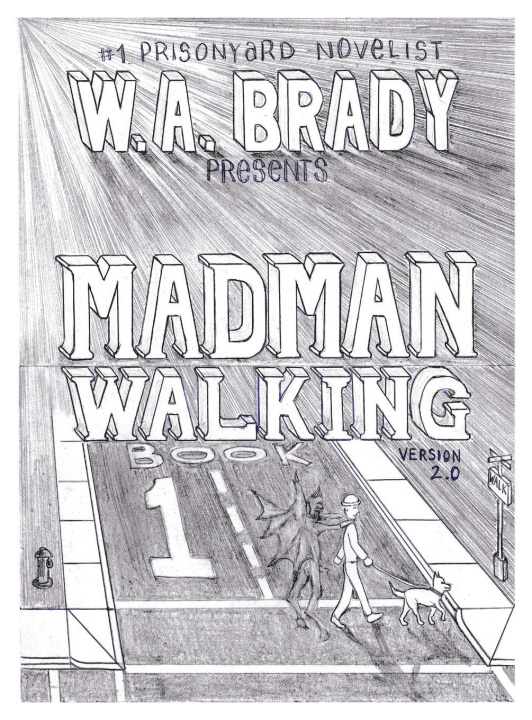 Kniha Madman Walking Wesley Abel Brady