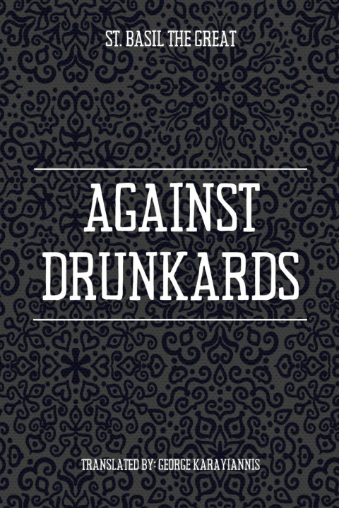 Buch Against Drunkards St. Basil the Great