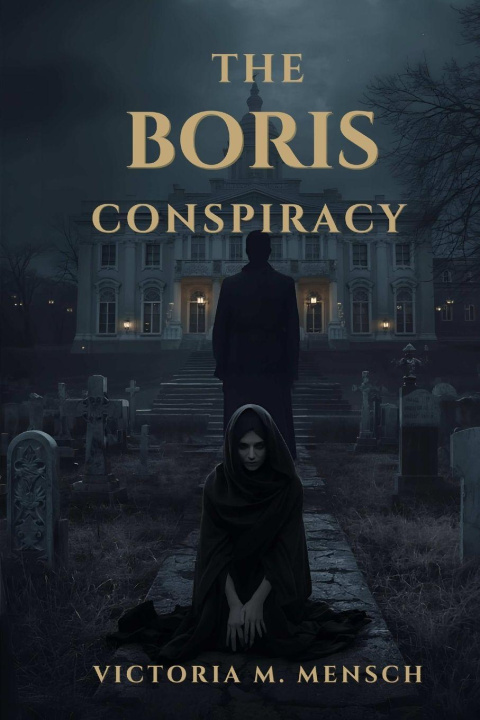 Kniha The Boris Conspiracy Victoria M. Mensch
