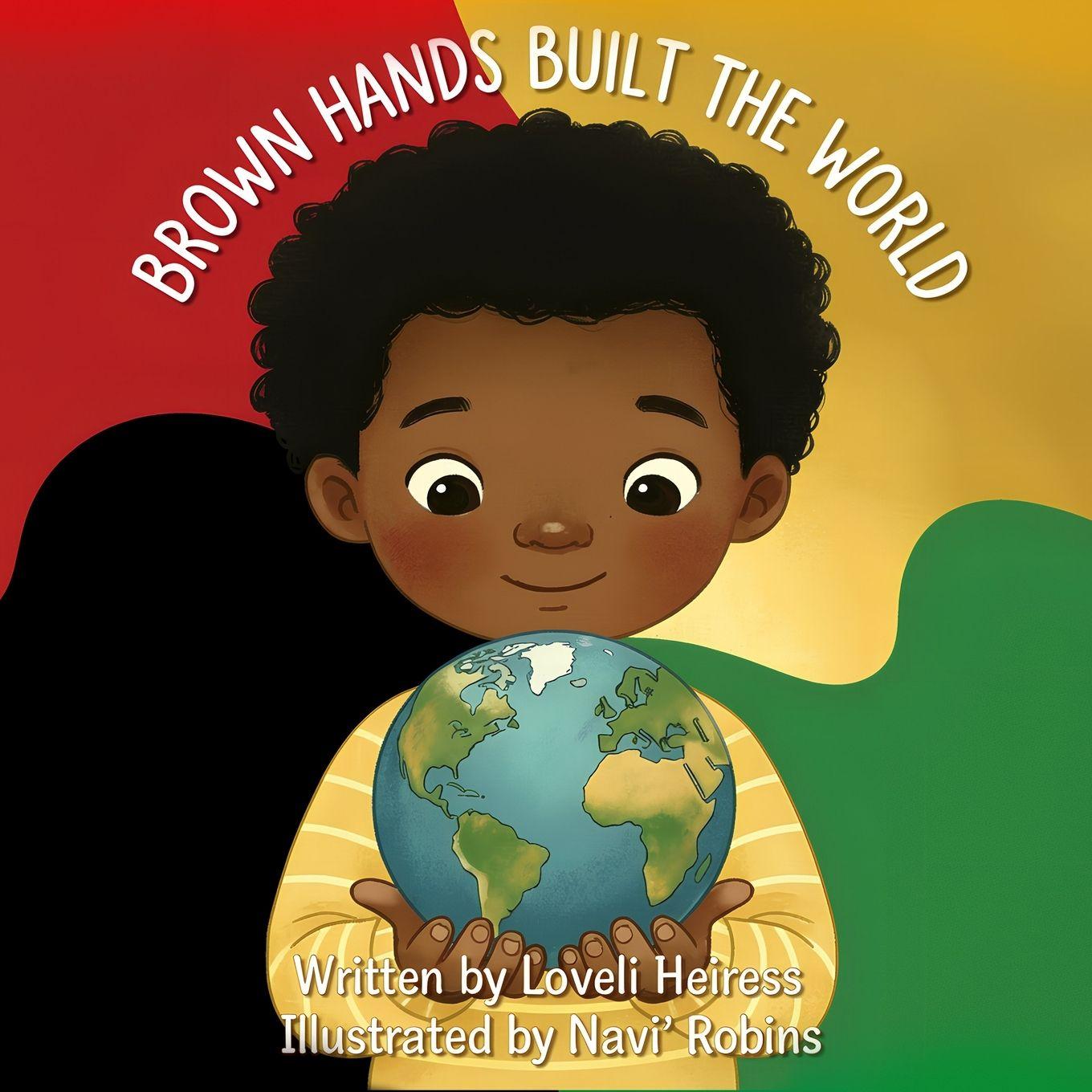 Knjiga Brown Hands Built the World Loveli Heiress