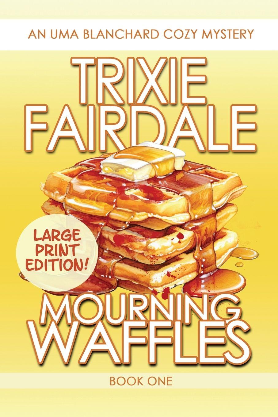 Book Mourning Waffles Trixie Fairdale